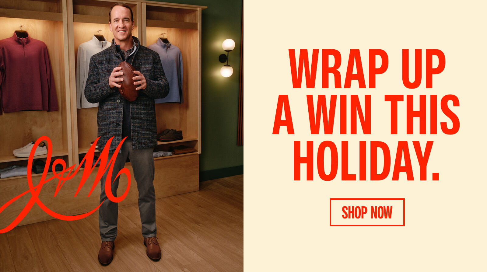 Left side shows Peyton Manning dressed in Johnston & Murphy clothes holidng a football. Right side shows text that says "Wrap Up A Win This Holiday".